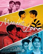 The poster features four images stacked on top of each other, split by diagonal white lines. All four images feature two people with light skin and dark hair enjoying each other's company in front of a city-scape. Each of the four images is filtered in a different colourful tint and is accompanied by a separate title card. The top image features the two people leaning on each other's shoulders and grinning into the camera. It is pink-tinted, and the title card reads "my lovely tutor." The second image down features the two people staring into each others' eyes, seemingly in anticipation of a kiss. It is yellow-tinted, and the title card reads "my heartless boy." The third image down features the two people nuzzling the person on the right nuzzling into the person on the left, both with wide grins. It is red-tinted, and the title card reads "my crazy romance." The bottom image features one person standing in front of a glass window with the other person on the other side of the glass looking at the back of the person in front. It is blue-tinted, and the title card reads "my ex-boyfriend." In the centre of the poster, along the middle dividing line is the title of the overall piece, "Moments of Love."