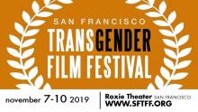 White laurel framing the words "San Francisco Transgender Film Festival) centred on orange background. Black text on white background beneath stating "november 7-10 2019" on the left, a break, followed by "Roxie Theatre San Francisco" above the website link "WWW.SFTFF.ORG"